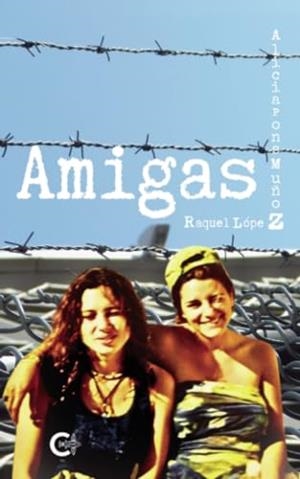 AMIGAS | 9788419551382 | PONS MUÑOZ, ALICIAYLÓPEZ , RAQUEL