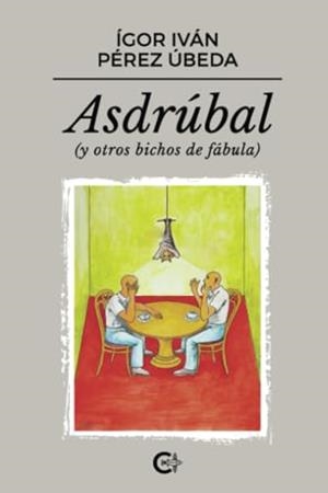 ASDRÚBAL | 9788419808318 | PÉREZ ÚBEDA, ÍGOR IVÁN