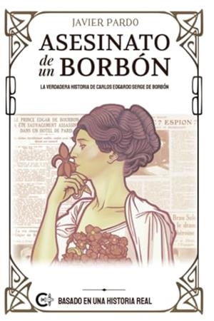ASESINATO DE UN BORBÓN | 9788419906762 | PARDO, JAVIER