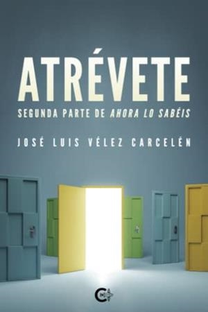 ATRÉVETE | 9788419653048 | VÉLEZ CARCELÉN, JOSÉ LUIS