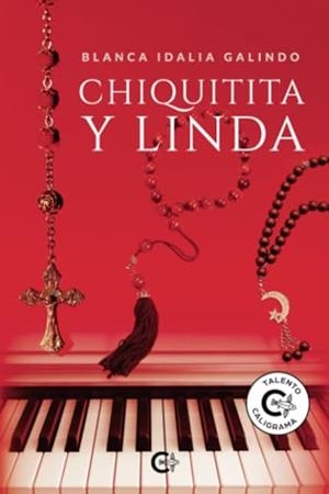 CHIQUITITA Y LINDA | 9788419639561 | IDALIA GALINDO, BLANCA