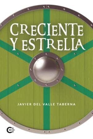 CRECIENTE Y ESTRELLA | 9788418921100 | DEL VALLE TABERNA, JAVIER