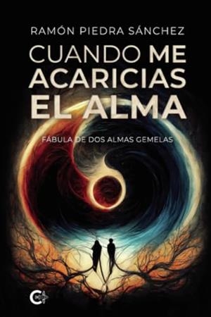 CUANDO ME ACARICIAS EL ALMA | 9788419995094 | PIEDRA SÁNCHEZ, RAMÓN