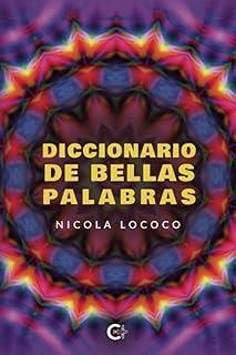 DICCIONARIO DE BELLAS PALABRAS | 9788419808271 | LOCOCO, NICOLA