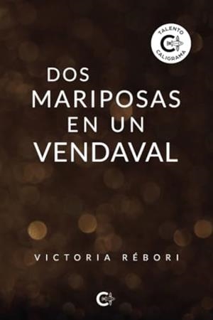DOS MARIPOSAS EN UN VENDAVAL | 9788417947309 | RÉBORI, VICTORIA