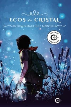 ECOS DE CRISTAL | 9788419039224 | MARTÍNEZ MONTILLA, ANTONIO