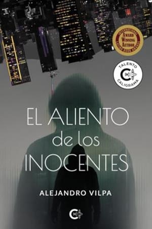 ALIENTO DE LOS INOCENTES, EL | 9788419178480 | VILPA, ALEJANDRO