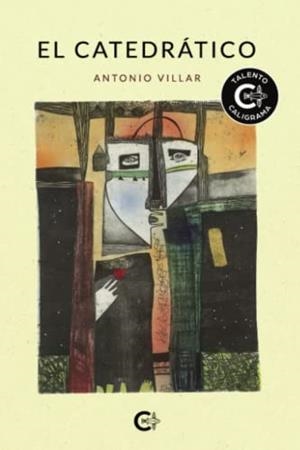 CATEDRÁTICO, EL | 9788419639738 | VILLAR, ANTONIO