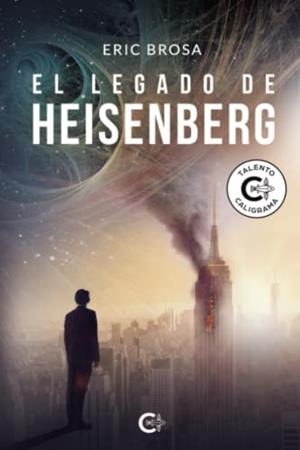 LEGADO DE HEISENBERG, EL | 9788417669171 | BROSA, ERIC