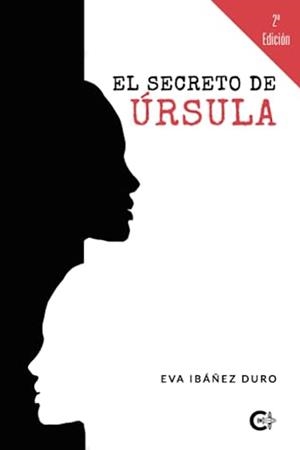 SECRETO DE ÚRSULA, EL | 9788417813079 | IBÁNEZ DURO, EVA