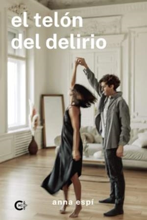 TELÓN DEL DELIRIO, EL | 9788419039484 | ESPÍ , ANNA