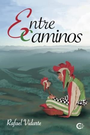 ENTRE CAMINOS | 9788419551184 | VIDARTE, RAFAEL