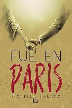 FUE EN PARÍS | 9788419653475 | SOLANO, FIORELLA
