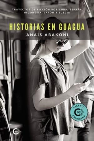 HISTORIAS EN GUAGUA | 9788418921179 | ABAKONI, ANAIS