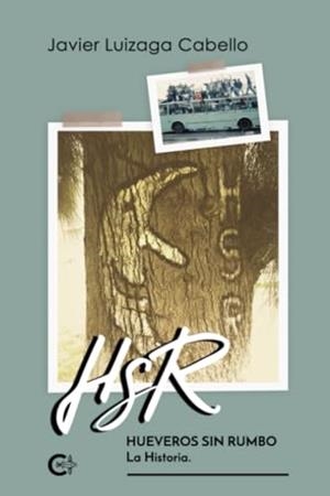 HSR. HUEVEROS SIN RUMBO | 9788418665622 | LUIZAGA CABELLO, JAVIER