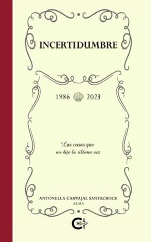 INCERTIDUMBRE | 9788419808394 | CARVAJAL SANTACROCE, ANTONELLA