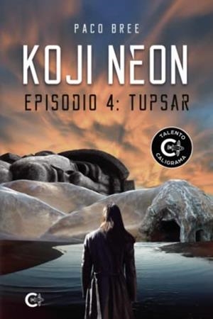 KOJI NEON. EPISODIO 4 :  TUPSAR | 9788419267023 | BREE, PACO