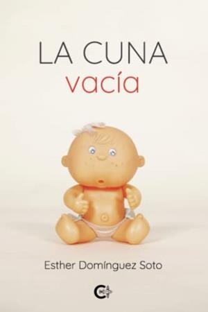 CUNA VACÍA, LA | 9788419178121 | DOMÍNGUEZ SOTO, ESTHER