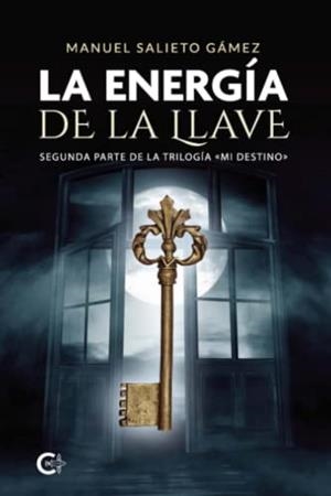 ENERGÍA DE LA LLAVE, LA | 9788417120757 | SALIETO GÁMEZ, MANUEL