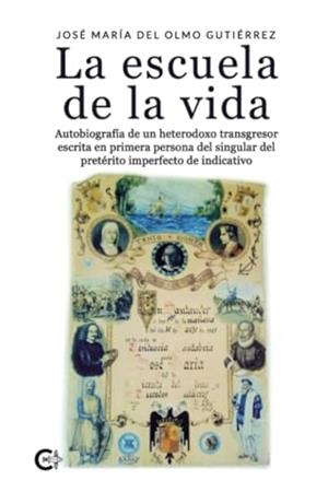 ESCUELA DE LA VIDA, LA | 9788410089372 | DEL OLMO GUTIÉRREZ, JOSÉ MARÍA