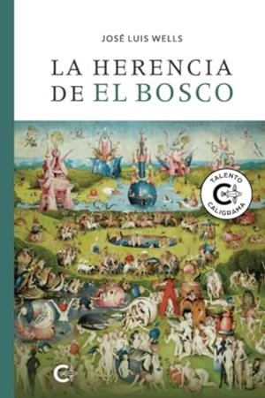 HERENCIA DE EL BOSCO, LA | 9788419653130 | WELLS, JOSÉ LUIS