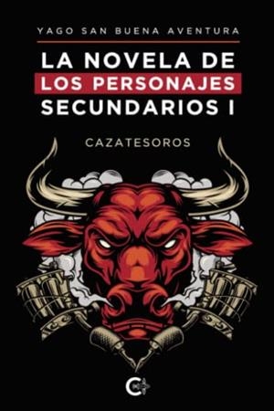 NOVELA DE LOS PERSONAJES SECUNDARIOS I, LA | 9788419178244 | SAN BUENA AVENTURA, YAGO