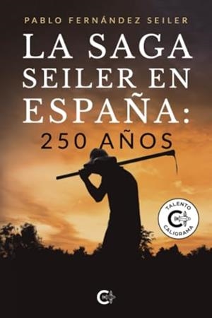 SAGA SEILER EN ESPAÑA, LA :  250 AÑOS | 9788419995254 | FERNÁNDEZ SEILER, PABLO