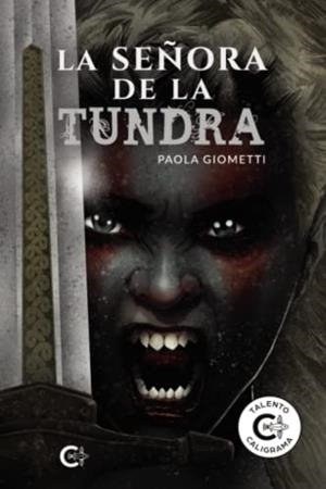 SEÑORA DE LA TUNDRA, LA | 9788419009418 | GIOMETTI , PAOLA