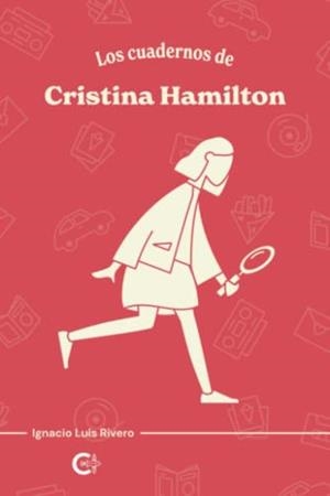 CUADERNOS DE CRISTINA HAMILTON, LOS | 9788419267115 | RIVERO, IGNACIO LUIS