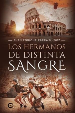HERMANOS DE DISTINTA SANGRE, LOS | 9788419808240 | PARRA MUÑOZ, JUAN ENRIQUE