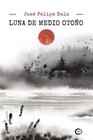 LUNA DE MEDIO OTOÑO | 9788419995070 | DOLZ, JOSÉ FELIPE