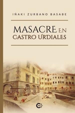 MASACRE EN CASTRO URDIALES | 9788419267153 | ZURBANO BASABE, IÑAKI