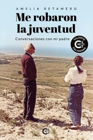 ME ROBARON LA JUVENTUD | 9788419906779 | RETAMERO, AMELIA
