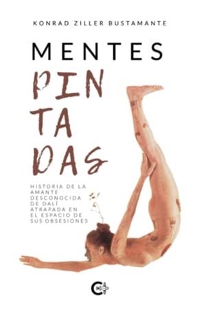 MENTES PINTADAS | 9788419039132 | ZILLER BUSTAMANTE, KONRAD