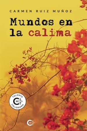 MUNDOS EN LA CALIMA | 9788419808172 | RUIZ MUÑOZ, CARMEN