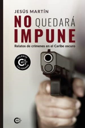 NO QUEDARÁ IMPUNE | 9788419039439 | MARTÍN, JESÚS