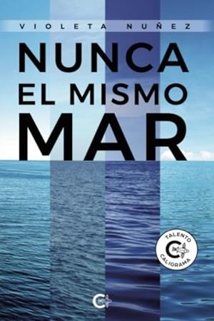 NUNCA EL MISMO MAR | 9788418832048 | NUÑEZ, VIOLETA