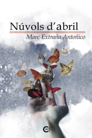 NÚVOLS D ABRIL | 9788419639554 | EXTRAÑA ANTOÑICO, MARC