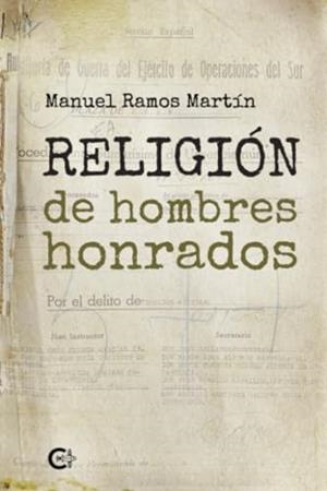 RELIGIÓN DE HOMBRES HONRADOS | 9788419995377 | RAMOS MARTÍN, MANUEL