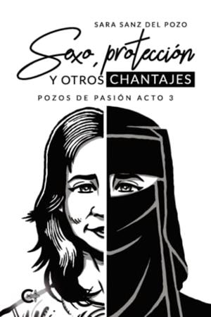 SEXO, PROTECCIÓN Y OTROS CHANTAJES | 9788419267207 | DEL POZO, SARA SANZ