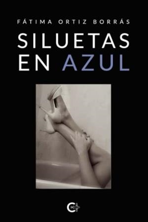 SILUETAS EN AZUL | 9788419639615 | ORTIZ BORRÁS, FÁTIMA