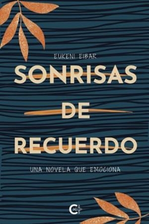 SONRISAS DE RECUERDO | 9788419995001 | EIBAR, EUKENI