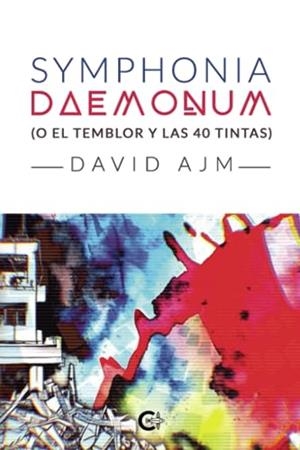 SYMPHONIA DAEMONUM (O EL TEMBLOR Y LAS 40 TINTAS) | 9788419267085 | AJM, DAVID