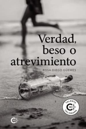 VERDAD, BESO O ATREVIMIENTO | 9788419009340 | DIEGO GÜEMES, ROSA