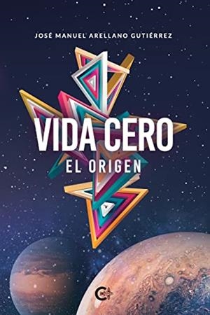 VIDA CERO | 9788417637538 | ARELLANO GUTIÉRREZ, JOSÉ MANUEL