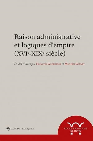 RAISONS ADMINISTRATIVES ET LOGIQUES D'EMPIRE | 9788490961957 | VARIOS AUTORES