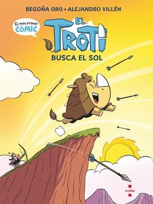 TROTI I ELS MUG 01 : EL TROTI BUSCA EL SOL (CÒMIC) | 9788466157599 | ORO PRADERA, BEGOÑA