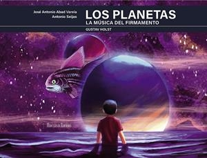 PLANETAS, LOS. LA MÚSICA DEL FIRMAMENTO | 9788419754417 | ABAD VARELA, JOSÉ ANTONIO