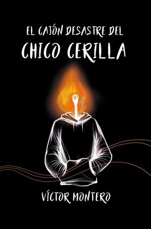 CAJÓN DESASTRE DEL CHICO CERILLA, EL | 9788419411723 | MONTERO, VÍCTOR