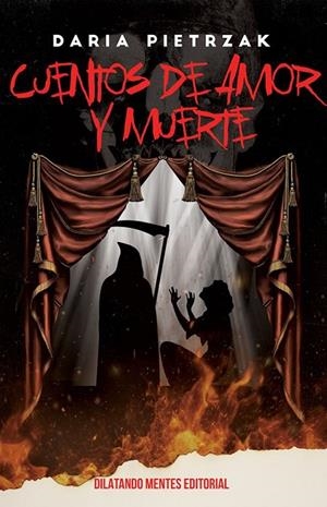 CUENTOS DE AMOR Y MUERTE | 9788412841022 | PIETRZAK, DARIA